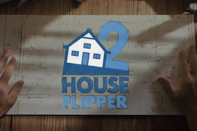الاعلان عن جزء ثاني للعبه House Flipper