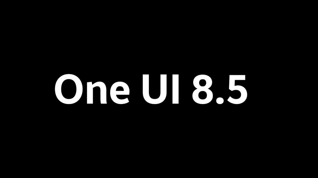 Samsung تبدأ العمل على One UI 8.5 لسلسلة Galaxy S26